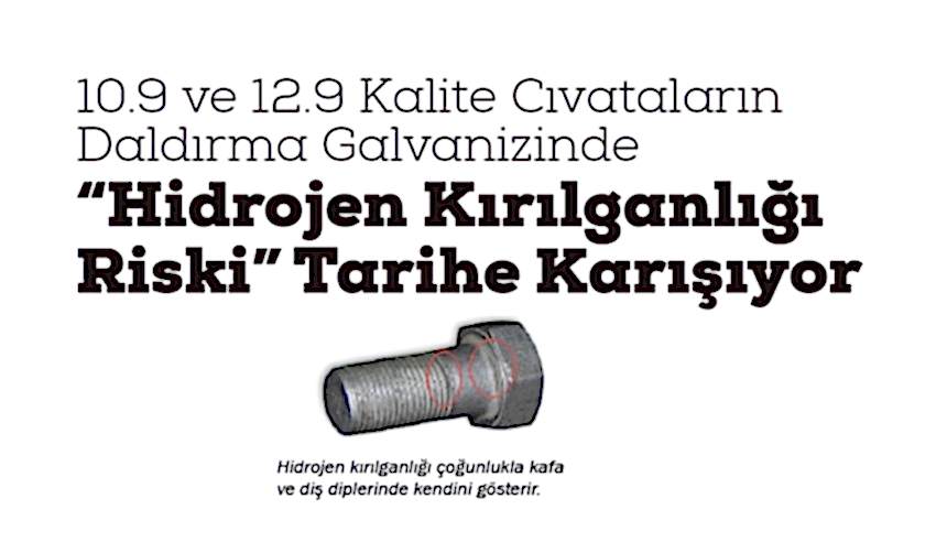 10.9 ve 12.9 Kalite Cıvataların Daldırma Galvanizinde Hidrojen Kırılganlığı Riski Tarihe Karışıyor